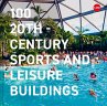 100 20th-Century Sports and Leisure... - Bild 1