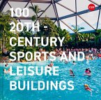 100 20th-Century Sports and Leisure Buildings (eBook, ePUB)