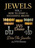 Jewels: How To Start A Successful Brand Volume 1 (eBook, ePUB)