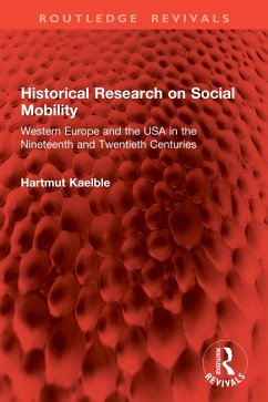 Historical Research on Social Mobility (eBook, PDF) - Kaelble, Hartmut