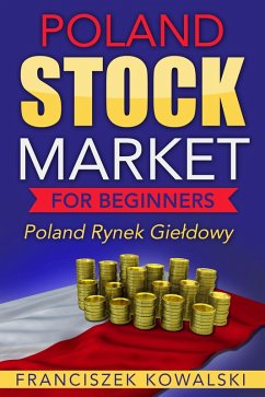 Cover Poland Stock Market for Beginners Book: Polish Rynek Gieldowy (eBook, ePUB)