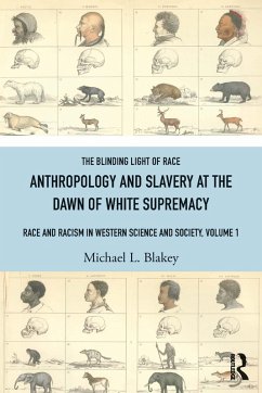 Cover Anthropology and Slavery at the Dawn of White Supremacy (eBook, ePUB)