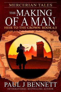 Mercerian Tales: The Making of a Man (Heir to the Crown Series, #10) (eBook, ePUB) - Bennett, Paul J