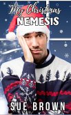 My Christmas Nemesis (eBook, ePUB)