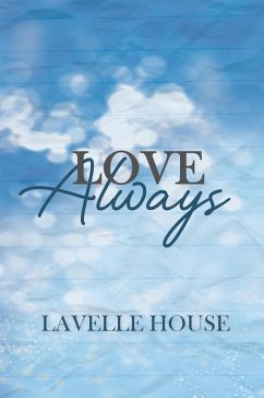 Love Always (eBook, ePUB) - House, Lavelle