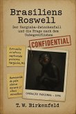 Brasiliens Roswell (eBook, ePUB) Brasiliens Roswell (eBook, ePUB)