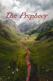 The Prophecy (eBook, ePUB) The Prophecy (eBook, ePUB)