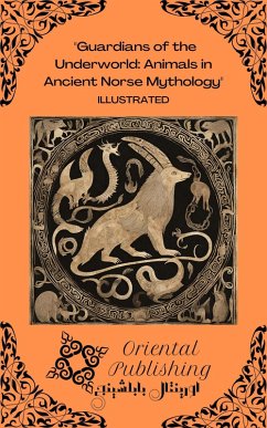 Cover Guardians of the Underworld Animals in Ancient Norse Mythology (eBook, ePUB)