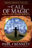 Mercerian Tales: The Call of Magic (Heir to the Crown Series, #7) (eBook, ePUB)