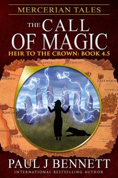 Mercerian Tales: The Call of Magic (Heir to the Crown Series, #7) (eBook, ePUB) - Bennett, Paul J