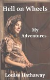 Hell on Wheels: My Adventures (eBook, ePUB) Hell on Wheels: My Adventures (eBook, ePUB)
