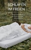 Schlafen im Freien (eBook, ePUB) Schlafen im Freien (eBook, ePUB)