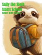 Sally the Sloth Starts School (eBook,... - Bild 1