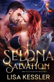 Sedona Salvation: Southwestern Paranormal Romance with Shifters, Psychics, and Secrets (Sedona Pack, #9) (eBook, ePUB)