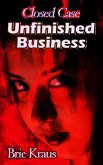 Unfinihed Business (Closed Case, #4) (eBook, ePUB)