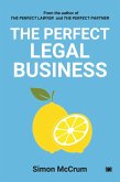 The Perfect Legal Business (eBook, ePUB) The Perfect Legal Business (eBook, ePUB)