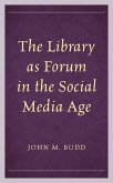 The Library as Forum in the Social Media Age (eBook, PDF)