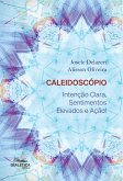 Caleidoscópio (eBook, ePUB) Caleidoscópio (eBook, ePUB)