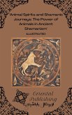 Animal Spirits and Shamanic Journeys The Power of Animals in Ancient Shamanism (eBook, ePUB) Animal Spirits and Shamanic Journeys The Power of Animals in Ancient Shamanism (eBook, ePUB)