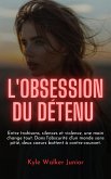 L'obsession du détenu (eBook, ePUB) L'obsession du détenu (eBook, ePUB)