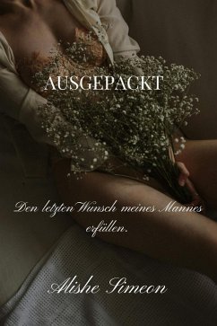 Ausgepackt (eBook, ePUB) - Simeon, Alishe Ausgepackt (eBook, ePUB) - Simeon, Alishe