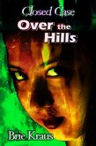 Over the Hills (Closed Case, #2) (eBook, ePUB)
