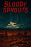 Bloody Sprouts (eBook, ePUB) Bloody Sprouts (eBook, ePUB)