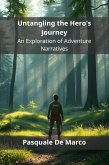 Untangling the Hero's Journey (eBook, ePUB)