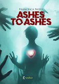 Ashes to Ashes (eBook, ePUB) Ashes to Ashes (eBook, ePUB)