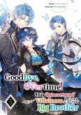 Goodbye, Overtime! This Reincarnated Villainess Is Living for Her New Big Brother Volume 5 (eBook, ePUB) Goodbye, Overtime! This Reincarnated Villainess Is Living for Her New Big Brother Volume 5 (eBook, ePUB)