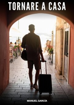 Tornare a Casa (eBook, ePUB) - García, Manuel
