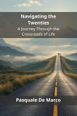Navigating the Twenties (eBook, ePUB)
