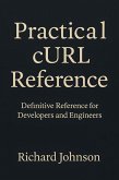 Practical cURL Reference (eBook, ePUB)