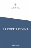 La Coppia Divina (eBook, ePUB)