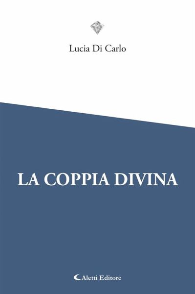 La Coppia Divina (eBook, ePUB)