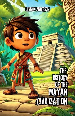 Cover The History of the Mayan Civilization (eBook, ePUB)