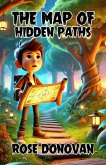The Map of Hidden Paths (eBook, ePUB) The Map of Hidden Paths (eBook, ePUB)