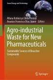 Agro-industrial Waste for New Pharmaceuticals (eBook, PDF)