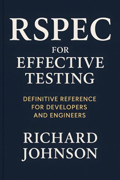 RSpec for Effective Testing (eBook, ePUB) RSpec for Effective Testing (eBook, ePUB)