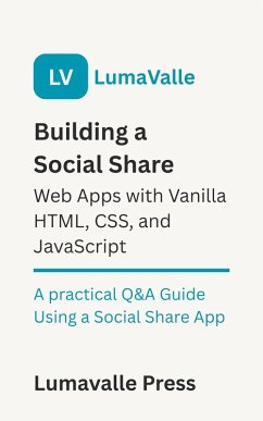 Cover Building a Social Share Web App with Vanilla HTML, CSS, and JavaScript. (eBook, ePUB)