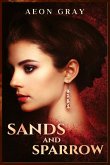 Sands and Sparrow Sands and Sparrow