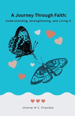 A Journey Through Faith - Praxidio, Jhonie M C.