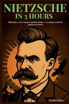 Nietzsche in 3 Hours - Ratio, Civitas