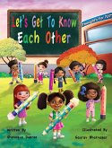 Let's Get To Know Each Other