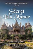 The Secret of Isla Manor The Secret of Isla Manor