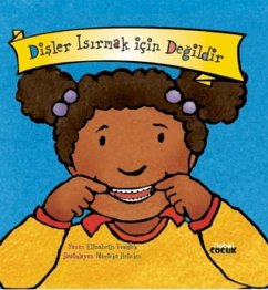 Disler Isirmak Icin Degildir - Verdick, Elizabeth