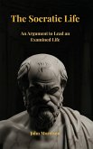 The Socratic Life The Socratic Life