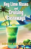 Key Lime Kisses and Cruising Castaways Key Lime Kisses and Cruising Castaways