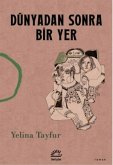 Dünyadan Sonra Bir Yer Dünyadan Sonra Bir Yer