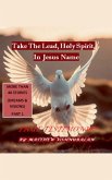 Take the Lead Holy Spirit in Jesus Name Take the Lead Holy Spirit in Jesus Name
